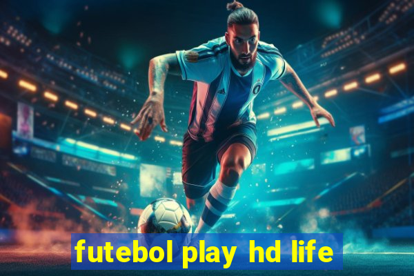 futebol play hd life